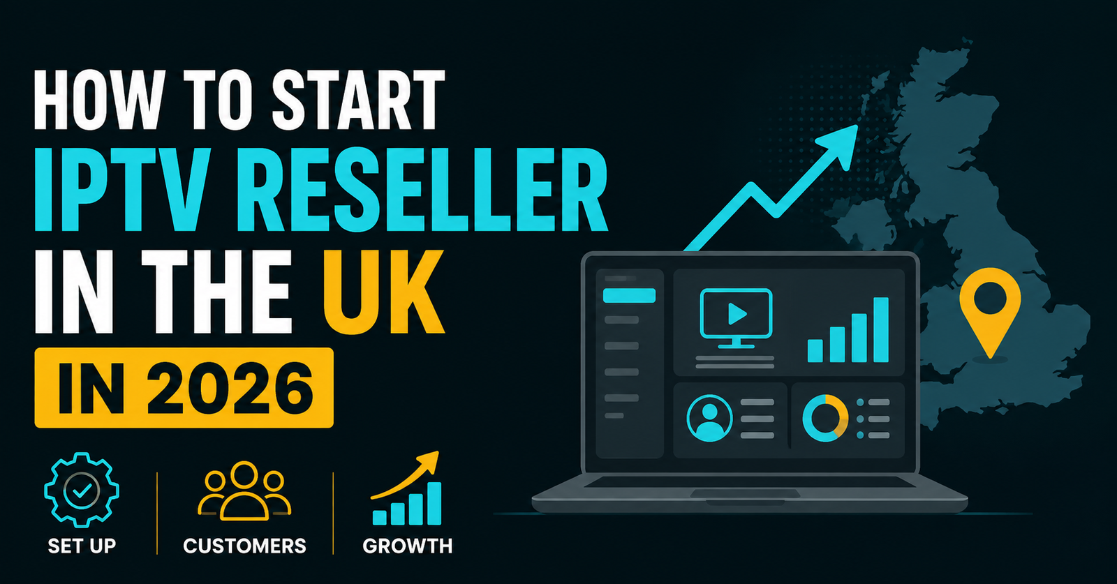 Start IPTV Reselling in the UK